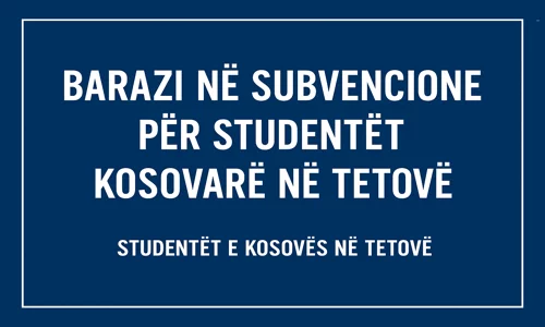 Barazi për Studentët e Kosovës në Tetovë dhe Tiranë– Subvencione për Të Gjithë