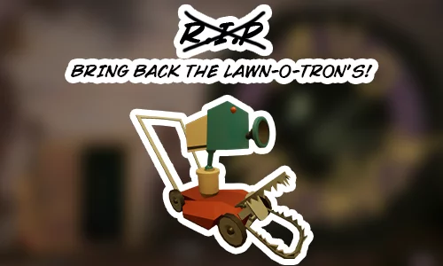 Bring Back the Lawn-o-Tron's in Hello Neighbor 3!