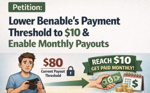 Lower Benable’s Payment Threshold to $10 and Enable Monthly Payouts