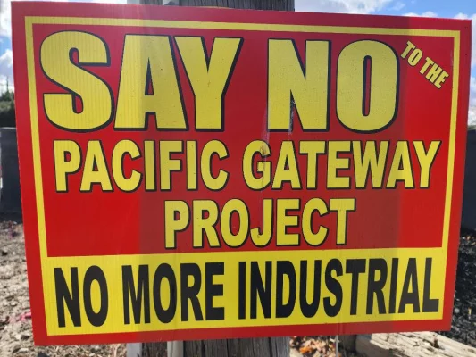 **SAY NO TO THE  PACIFIC GATEWAY PROJECT!!**
