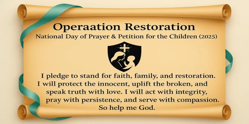 Operation Restoration — National Day of Prayer & Petition for the Children (2025)