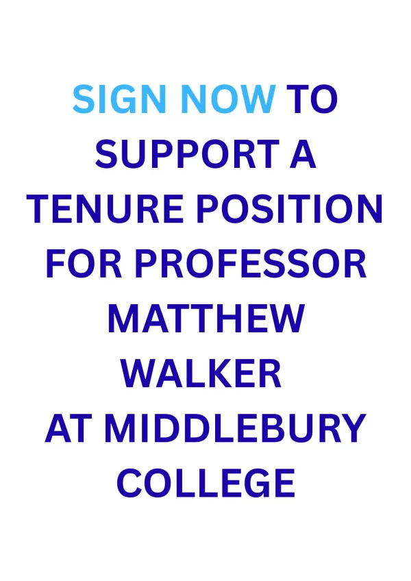 Tenure Petition for Professor Matthew Walker